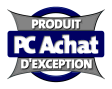 PC Achat Produit d'exception
